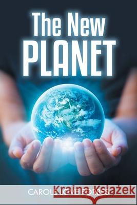 The New Planet Carol Love Forbes 9781684860692 Urlink Print & Media, LLC - książka