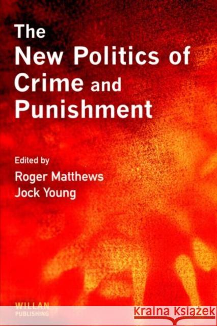 The New Politics of Crime and Punishment Roger Matthews 9781903240915  - książka