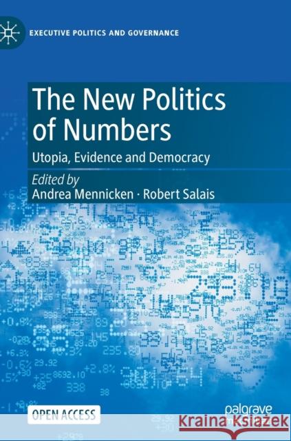 The New Politics of Numbers: Utopia, Evidence and Democracy Andrea Mennicken Robert Salais 9783030782009 Palgrave MacMillan - książka