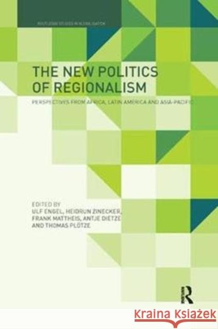 The New Politics of Regionalism: Perspectives from Africa, Latin America and Asia-Pacific  9781138360334 Taylor and Francis - książka