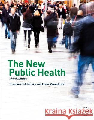 The New Public Health Theodore H Tulchinsky 9780124157668  - książka