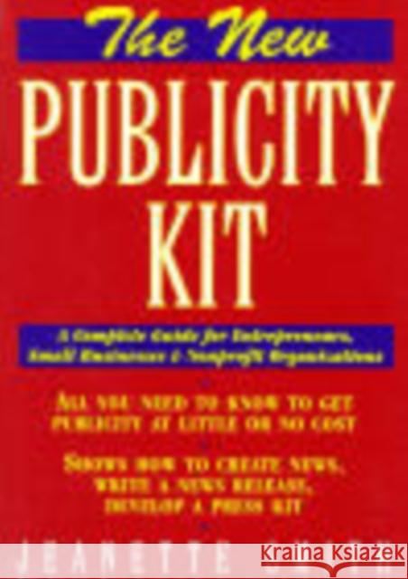 The New Publicity Kit Jeanette Smith 9780471080145 John Wiley & Sons - książka