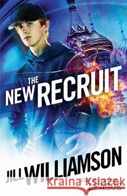 The New Recruit: Mission 1: Moscow Jill Williamson 9780996294560 Novel Teen Press - książka