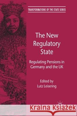 The New Regulatory State: Regulating Pensions in Germany and the UK Leisering, L. 9781349322961 Palgrave Macmillan - książka