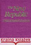 The New Republic: A Voice of Modern Liberalism Seideman, David 9780275920159 Praeger Publishers