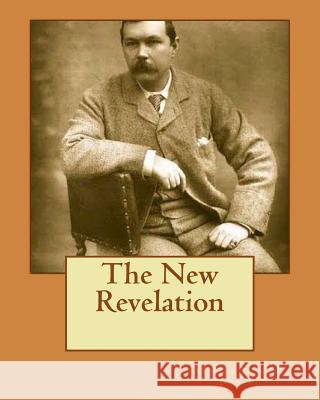 The New Revelation Sir Arthur Conan Doyle 9781535253086 Createspace Independent Publishing Platform - książka