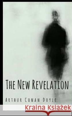 The New Revelation Arthur Cona 9781540869920 Createspace Independent Publishing Platform - książka