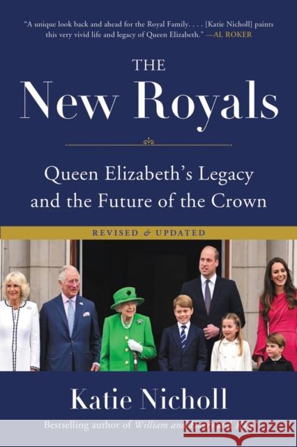 The New Royals: Queen Elizabeth's Legacy and the Future of the Crown Katie Nicholl 9780306827990 Hachette Books - książka