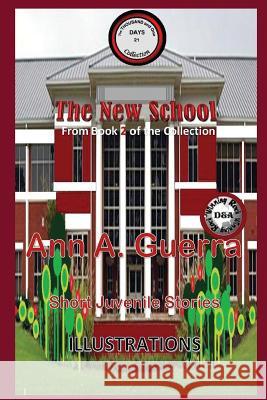 The New School: From Book 2 of the Collection Daniel Guerra Ann a. Guerra 9781790575268 Independently Published - książka