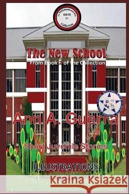 The New School: From Book 2 of the collection No.21 Daniel Guerra Ann a. Guerra 9781097873517 Independently Published - książka