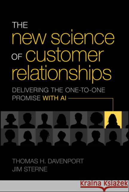 The New Science of Customer Relationships: Delivering the One-to-One Promise With AI Jim (eMetrics Summit; Digital Analytics Association) Sterne 9781394319541 Wiley - książka