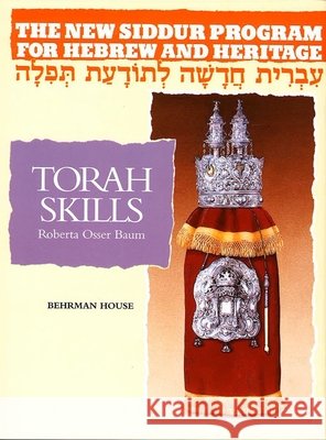 The New Siddur Program: Book 3 - Torah Skills Workbook Behrman House 9780874415339 Behrman House Publishing - książka