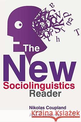 The New Sociolinguistics Reader Nikolas Coupland 9781403944146 Palgrave MacMillan - książka