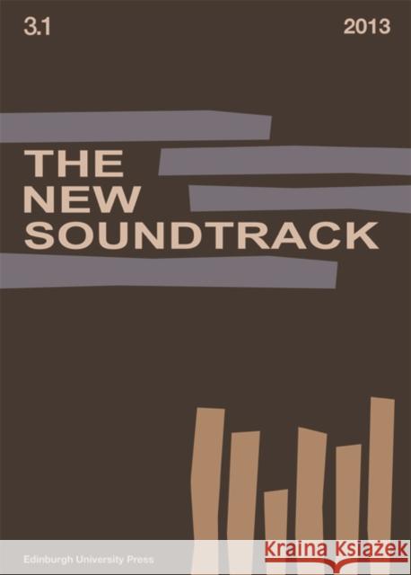 The New Soundtrack: Volume 3, Issue 1 Deutsch, Stephen 9780748682386 Edinburgh University Press - książka