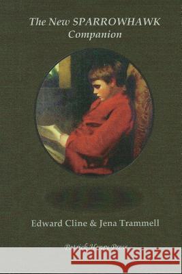 The New Sparrowhawk Companion Edward Cline Jena Trammell Robert Hill 9781494406066 Createspace - książka