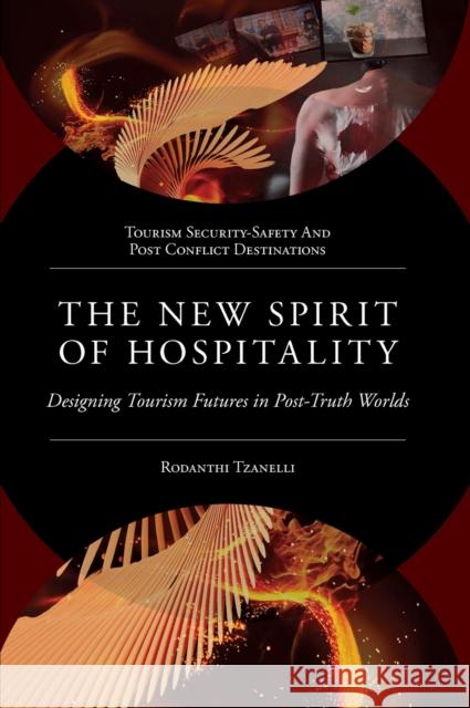 The New Spirit of Hospitality Rodanthi (University of Leeds, UK) Tzanelli 9781837531615 Emerald Publishing Limited - książka