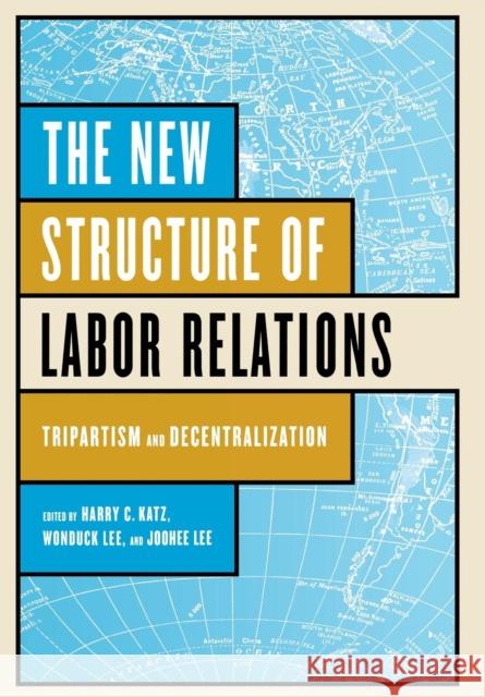 The New Structure of Labor Relations Katz, Harry C. 9780801441844  - książka