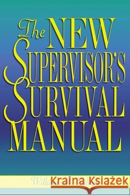 The New Supervisor's Survival Manual William Salmon 9780814470275 AMACOM/American Management Association - książka