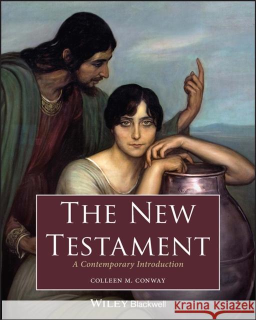The New Testament: A Contemporary Introduction C Conway 9781119685920 John Wiley and Sons Ltd - książka