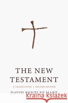The New Testament: A Translation Hart, David Bentley 9780300265705 Yale University Press - książka