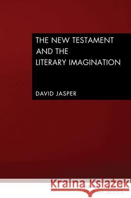 The New Testament and the Literary Imagination David Jasper 9781606088333 Wipf & Stock Publishers - książka