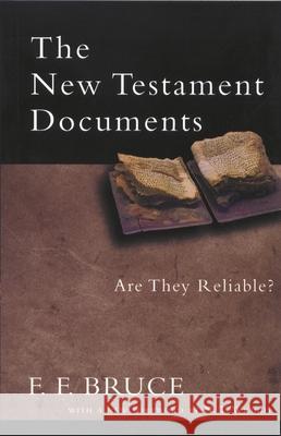 The New Testament Documents: Are They Reliable? F F (Author) Bruce 9780851115252 Inter-Varsity Press - książka
