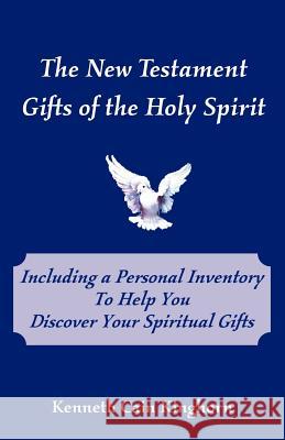 The New Testament Gifts of the Holy Spirit Kenneth C. Kinghorn Emeth Publisher 9780975543566 Emeth Press - książka