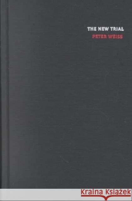 The New Trial Weiss, Peter 9780822326816 Duke University Press - książka