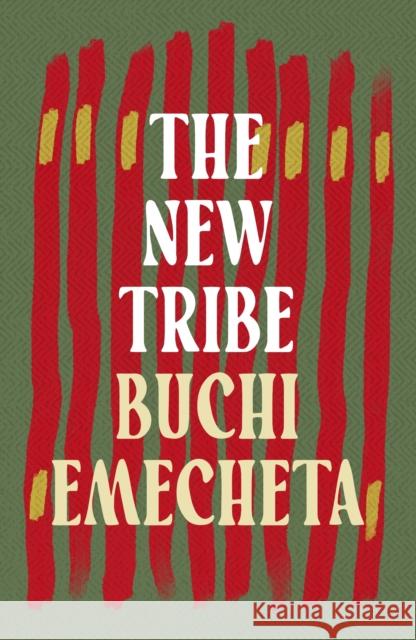 The New Tribe Buchi Emecheta 9781035906109 Bloomsbury Publishing PLC - książka