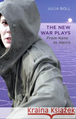 The New War Plays: From Kane to Harris Boll, J. 9781137330017  - książka