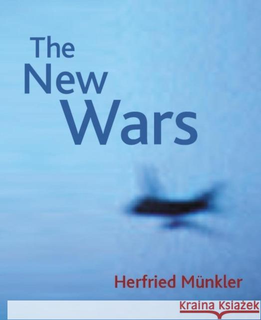 The New Wars Herfried Munkler 9780745633374 Polity Press - książka