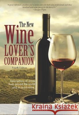 The New Wine Lover's Companion: Descriptions of Wines from Around the World Ron Herbst 9781438008820 Barron's Educational Series - książka