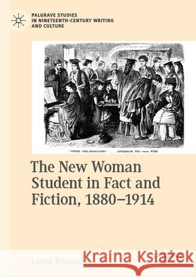 The New Woman Student in Fact and Fiction, 1880-1914 Laura Rotunno 9783032012258 Palgrave MacMillan - książka