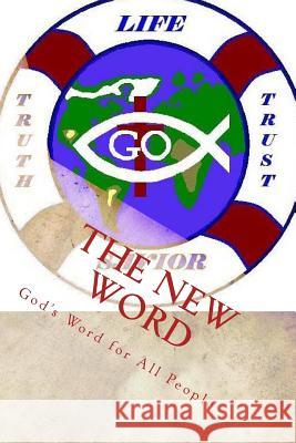 The New Word: God's Word for All People Sis Kimberly M. Hartfield 9781475264289 Createspace - książka