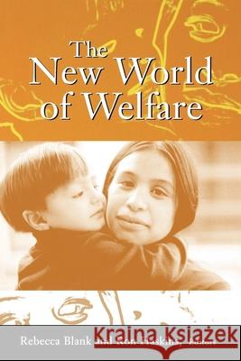 The New World of Welfare Blank, Rebecca M. 9780815710110 Brookings Institution Press - książka