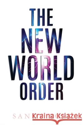 The New World Order Sandy Ross 9781963883299 Prime Seven Media - książka