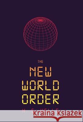 The New World Order H. G. Wells 9788367583121 Legend Books Sp. Z O.O. - książka