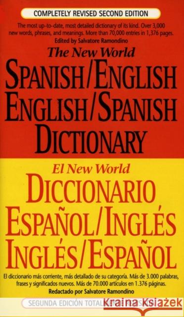 The New World Spanish-English, English-Spanish Dictionary: Completely Revised Second Edition Salvatore Ramondino 9780451181688 Signet Book - książka