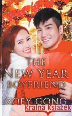 The New Year Boyfriend Zoey Gong 9798215276341 Red Empress Publishing - książka