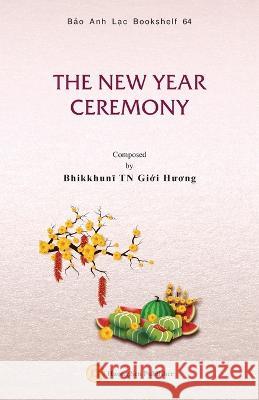 The New Year Ceremony Giới Hương Bhikkhunī   9781088098561 IngramSpark - książka