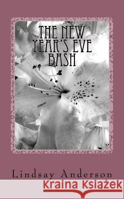 The New Year's Eve Bash Lindsay Anderson 9781725042704 Createspace Independent Publishing Platform - książka
