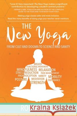 The New Yoga: From Cults and Dogma to Science and Sanity Rob Walker 9780228823445 Tellwell Talent - książka