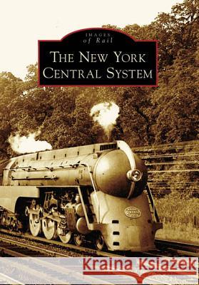 The New York Central System Michael Leavy 9780738549286 Arcadia Publishing (SC) - książka