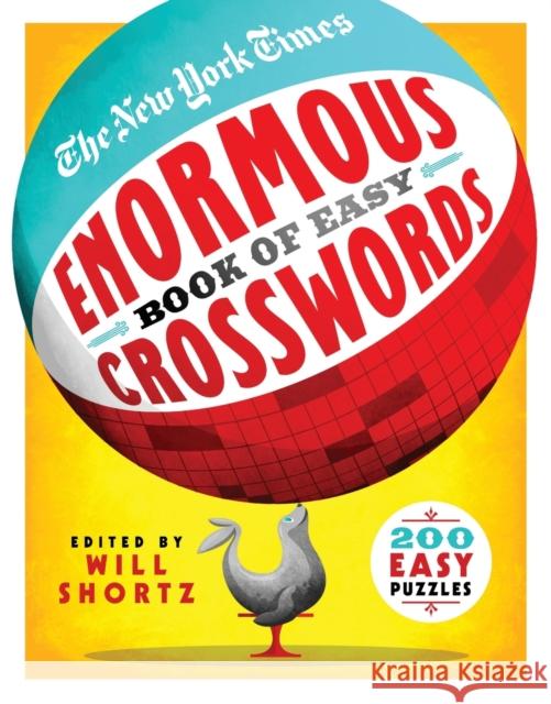 The New York Times Enormous Book of Easy Crosswords Will Shortz 9781250891488 St. Martin's Publishing Group - książka