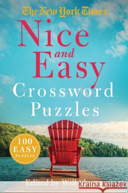 The New York Times Nice and Easy Crossword Puzzles: 100 Easy Puzzles New York Times                           Will Shortz 9781250875778 St. Martin's Griffin - książka
