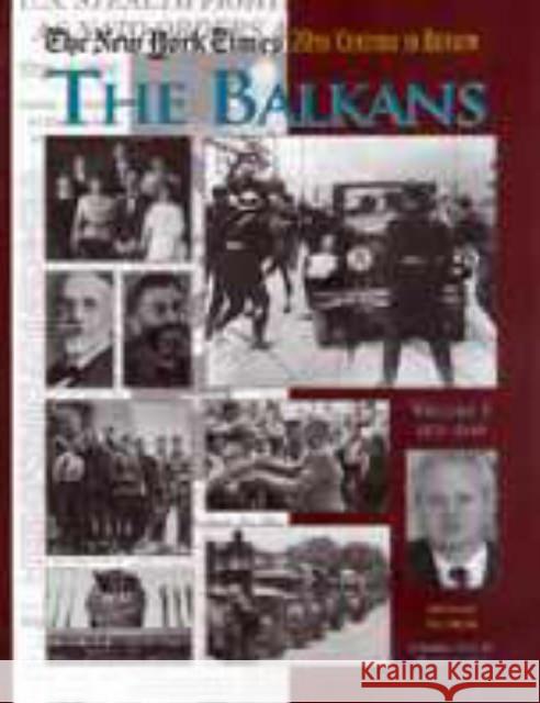 The New York Times Twentieth Century in Review: The Balkans Siljak, Ana 9781579583309 Taylor & Francis - książka