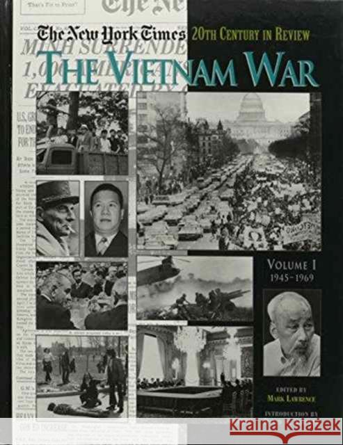 The New York Times Twentieth Century in Review: The Vietnam War Lawrence, Mark 9781579583682 Taylor & Francis - książka