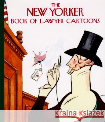 The New Yorker Book of Lawyer Cartoons New Yorker Magazine 9780679765745 Alfred A. Knopf - książka