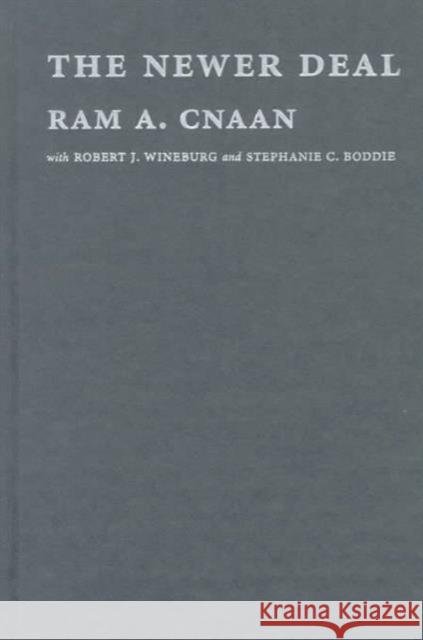 The Newer Deal: Social Work and Religion in Partnership Cnaan, Ram 9780231116244 Columbia University Press - książka