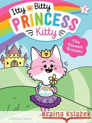 The Newest Princess Melody Mews Ellen Stubbings 9781534454934 Little Simon - książka